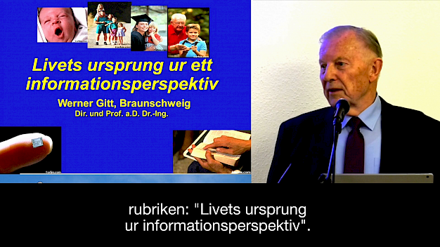 Main image for page: Video: Livet ur ett informationsperspektiv - Dir. & Prof. em. Dr. Werner Gitt