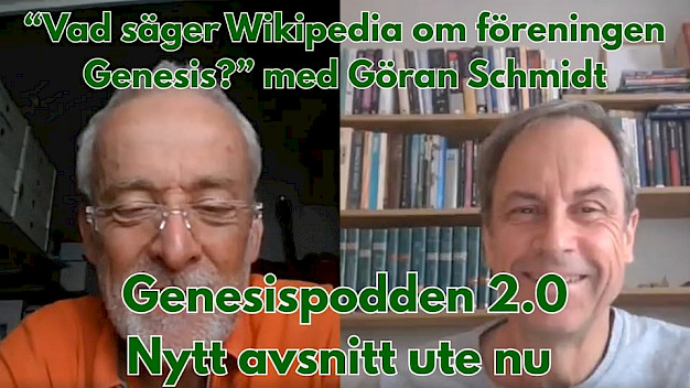 Main image for page: Video: Genesispodden 2.0 #9: Göran Schmidt - Vad säger Wikipedia om Föreningen Genesis?