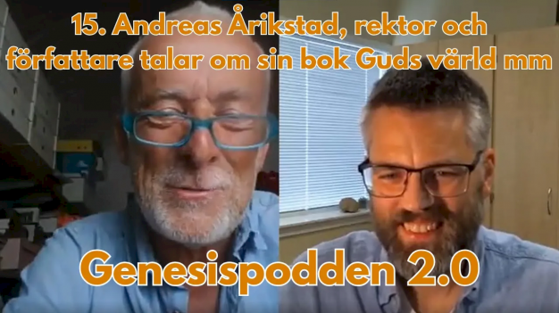 Main image for page: Video: Genesispodden 2.0 #15: Andreas Årikstad, rektor och författare talar om sin bok Guds värld m.m.
